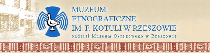 Muzeum Etnograficzne im F. Kotuli w Rzeszowie
